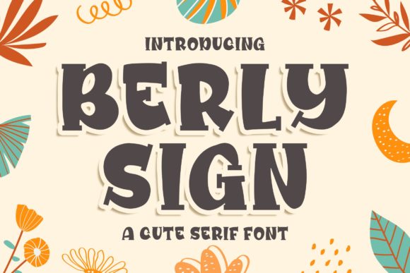 Berly Sign: A Friendly Display Font for Social Media and Campaigns