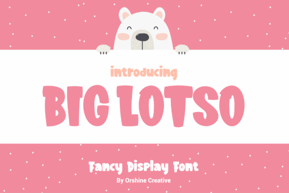 Big Lotso: A Stylish Font for Handmade Creations
