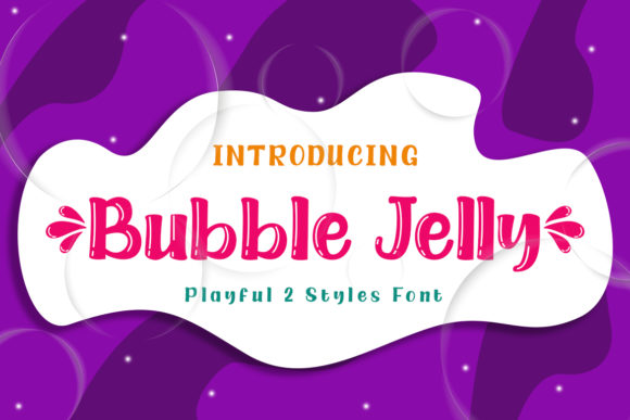 Bubble Jelly: A Playful Typeface for Modern Editorial Design