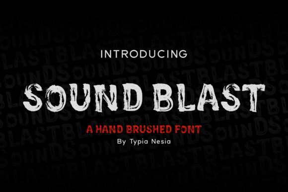 Sound Blast: A Handwritten Font for Editorial Impact